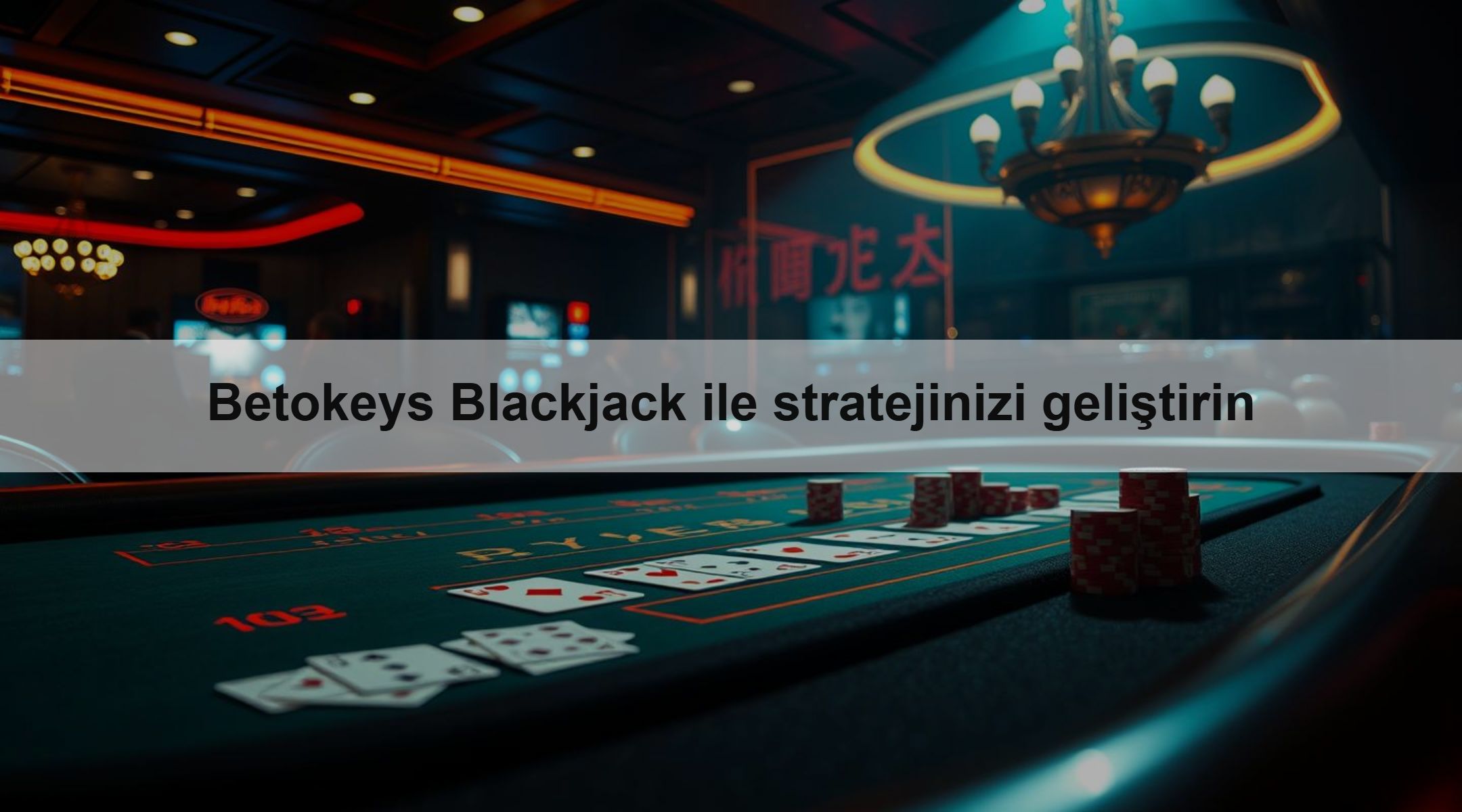 Betokeys Blackjack ile stratejinizi geliştirin