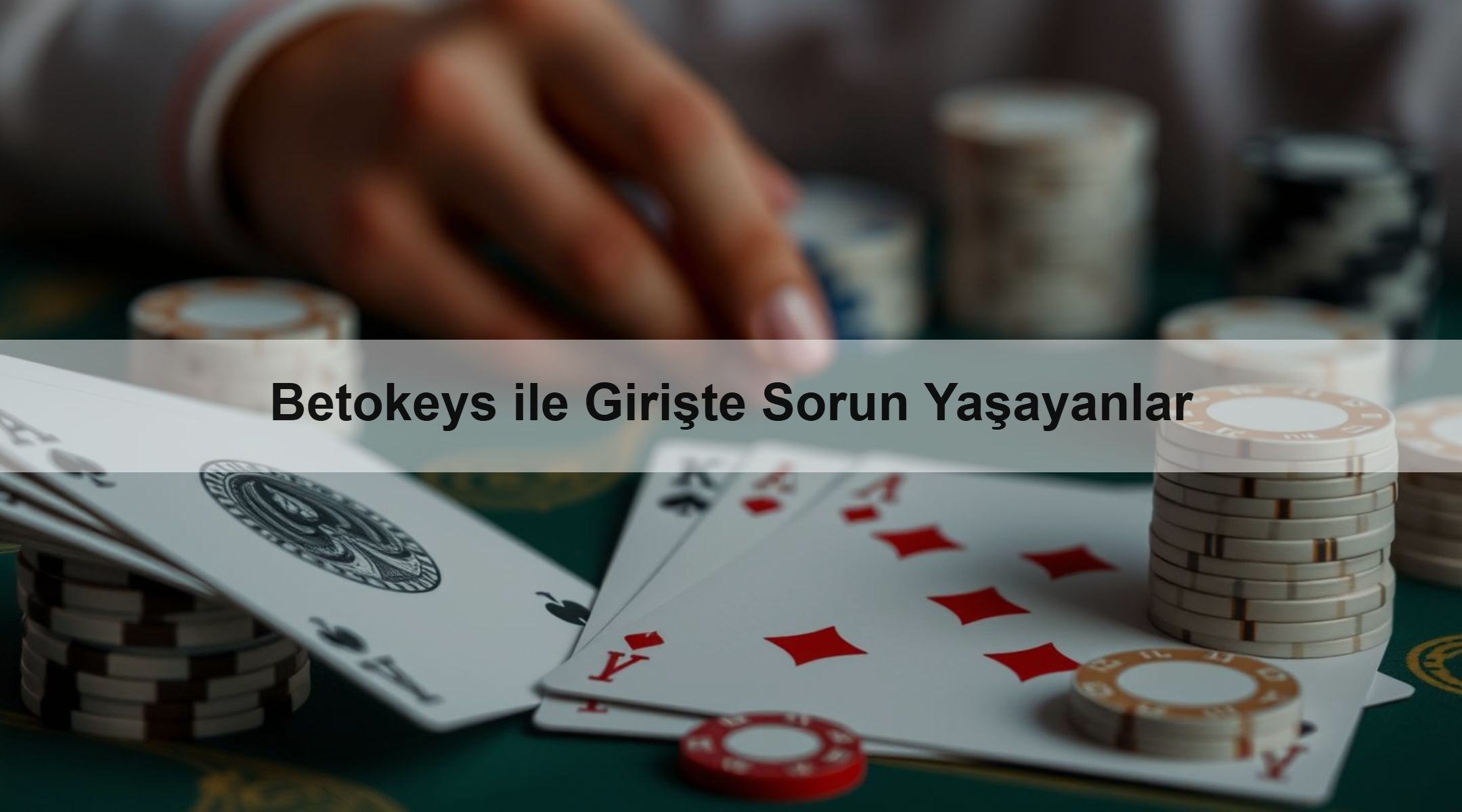Betokeys ile Girişte Sorun Yaşayanlar